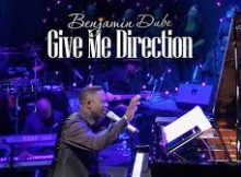 Benjamin Dube - Give Me Direction