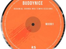 Buddynice - Redemial Sounds Mid Tempo Sessions (Mix 01)