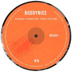 Buddynice - Redemial Sounds Mid Tempo Sessions (Mix 01)