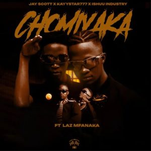 CHOMI YAKA Song - Ishuu Industry ft Jayy Scott, KayyStar777