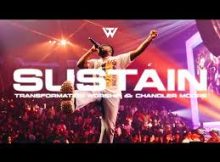 Chandler Moore Ft. Transformation Worship - Sustain