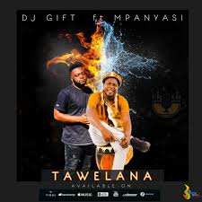 DJ GIFT – Tawelana