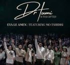 Dr Tumi ft The Gifted - Eya le Amen