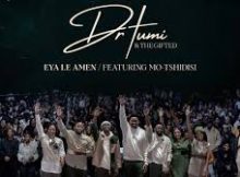 Dr Tumi ft The Gifted - Eya le Amen