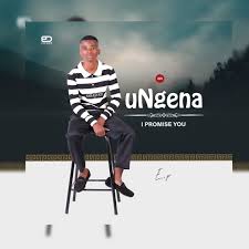 EP: uNgena – I Promise You