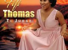 Fifi Thomas - Ti Judge [Mthuke Music Promotions]