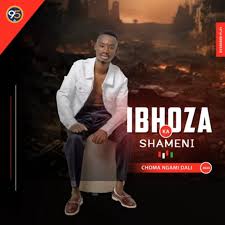 EP: Ibhoza kashameni – Choma Ngami Dali