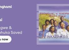 Inkosi - Shongwe & Khuphuka Saved Group