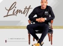 Limit – Abafana Badlala Ngathi