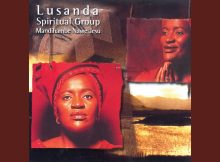 Lusanda Spiritual Group - Bawo Xa Ndilahlekayo