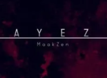 MaakZen – Bayeza ft. Mono T & Yves