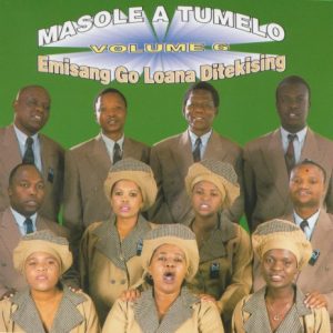 Masole a Tumelo - Chaba Di A Fela