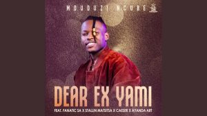 Mduduzi Ncube - Dear ex yami ngi happy Inomnikazi wayo lengoma