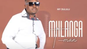 Mhlanga Tman – My Dululu (My Delulu)