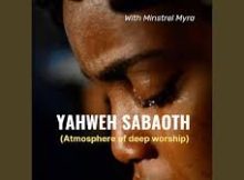 Minstrel Myra - Yahweh Saboath (Atmosphere of Deep Worship)