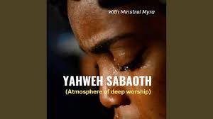 Minstrel Myra - Yahweh Saboath (Atmosphere of Deep Worship)