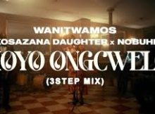 Moyo Ongcwele (3step Mix) - Wanitwa Mos ft Nkosazana Daughter, Nobuhle