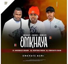 Omkhaya (Matollgate, Umjolisi, Uskweletu) – Omkhaya Bami (Song)