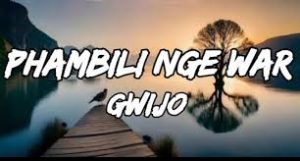 Song: Phambili Nge War Gwijo