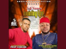 Prof Chikobi – Ndi Nwere Anointing Ego