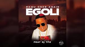 Samu Once Again Ft. Dj TPZ – Egoli