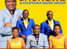 Shongwe & Khuphuka Saved Group – Ivunyiwe Ngamazulu