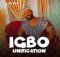 Sir Kol – Igbo Unification