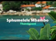 Sphumelele Mbambo – Thandanani