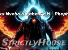 Stixx Nvcho & Babalwa M - Phephisa (Original Mix)