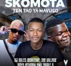 Ten Tao Ya Mavuso - Skomota Ft. Miles Montana, Village Boys, Rabza