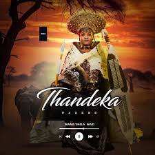 ALBUM: Thandeka Radebe – Wang’Shela Wazi