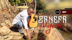 ZANEFA NGIDI 2024 New ALBUM Zip