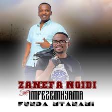 Zanefa Ngidi ft Imfezemnyama – Funda Mtanami