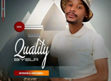 Quality Biyela ft Luve Dubazane – Indlala