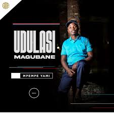 uDulasi Magubane – Mpempe Yami New Album 2024