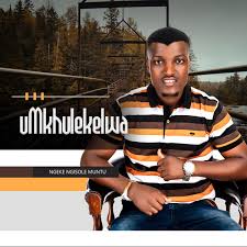 ALBUM: uMkhulekelwa – Ngeke Ngisole Muntu