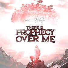 1spirit & Theophilus Sunday - There Is Prophecy over Me