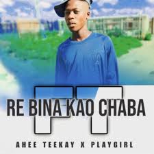 Ahee TeeKay and Playg - Re Bina Kao Chaba Remix