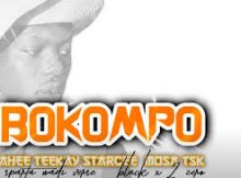 Ahee Teekay – Bokompo (feat. Mosa Tsk, Star cee, Black x 2zero & Sparta wadi verse)