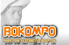 Ahee Teekay – Bokompo (feat. Mosa Tsk, Star cee, Black x 2zero & Sparta wadi verse) 