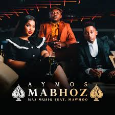 Aymos Ft. Mawhoo – Amabhoza