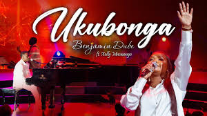 Benjamin Dube ft. Xolly Mncwango - Ukubonga