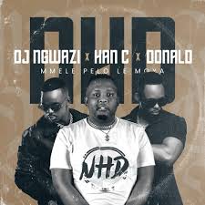 DJ Ngwazi, Han C & Donald - Mmele Pelo Le Moya