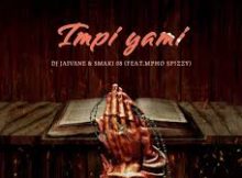 Dj Jaivane - Impi Yami (feat. Mpho Spizzy)