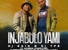 Dj Sain ft Dj TPZ - Injabulo yami