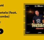 Dj Slikour - Sworhuketela (feat. XamaCcombo)