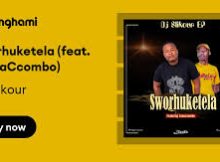 Dj Slikour - Sworhuketela (feat. XamaCcombo)