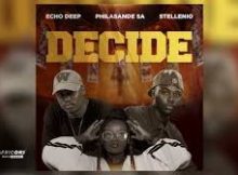 Echo Deep, Philasande SA and Stellenio - Decide