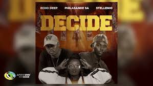  Echo Deep, Philasande SA and Stellenio - Decide