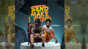 FAMOUS DELEGEND – Send Make I Send ft Amewuga